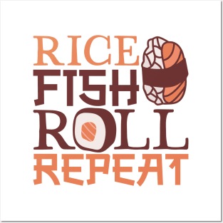 Rice Fish Roll Repeat - Sushi Posters and Art